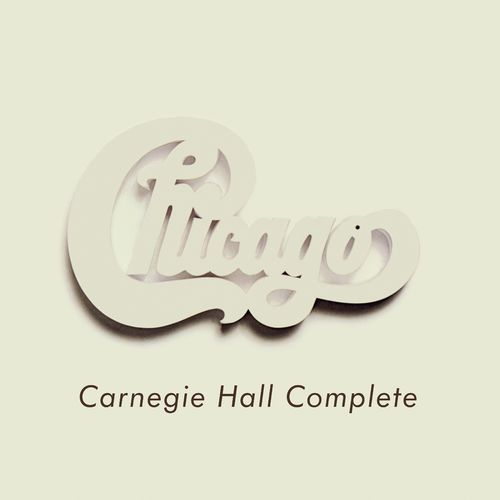 Chicago - Chicago at Carnegie Hall - Complete (Live) (2021)