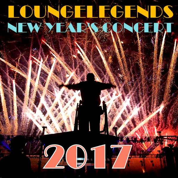 The Loungelegends - New Year's Concert 2017 (2017)