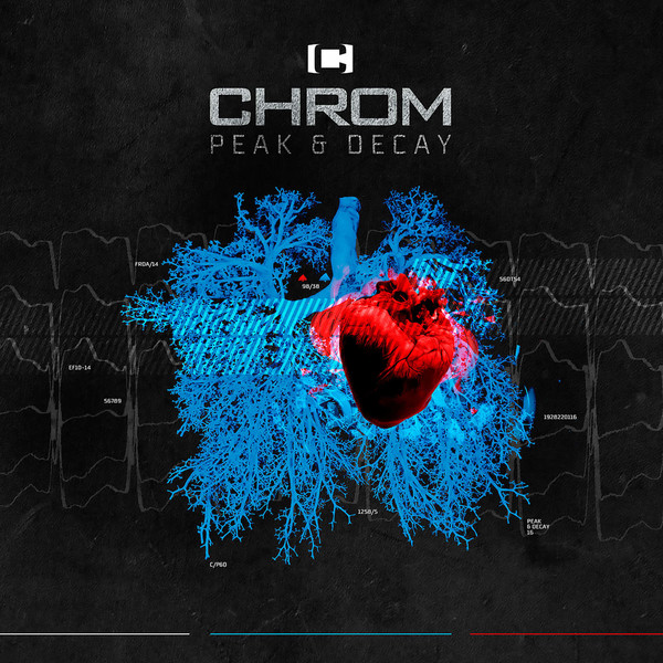 Chrom - Peak & Decay (Deluxe Edition) [2016]