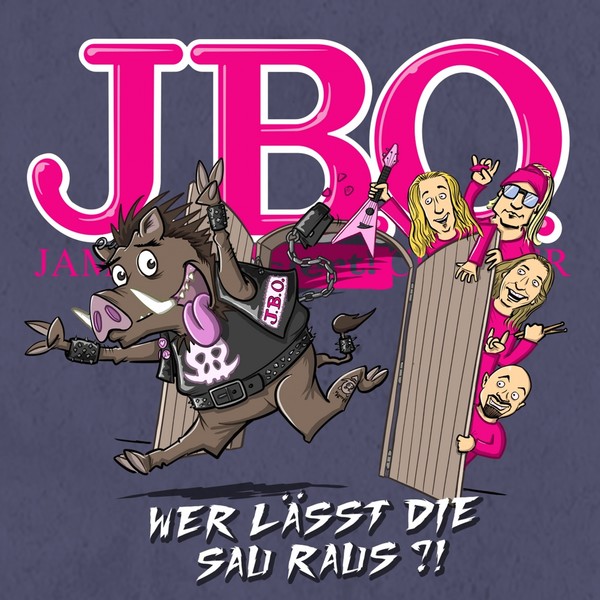 J.B.O. - Wer lässt die Sau raus! (2019)